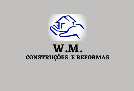 W.M. CONSTRUÇÕES E REFORMAS