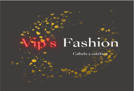 Vip’s fashion cabelo e estética